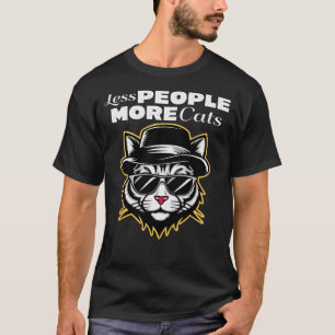 T-shirt Moins de gens plus de chats Typographie drôle sarc