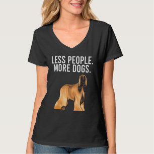 T-shirt Moins de gens Plus de chiens Afghan Hound Introver
