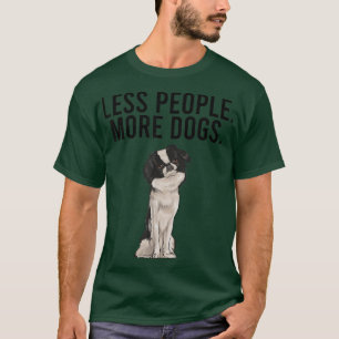 T-shirt Moins de gens Plus de chiens japonais Chin amusant