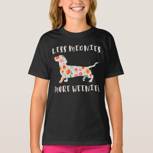 T-shirt Moins de méchants plus de weenies (Devant)