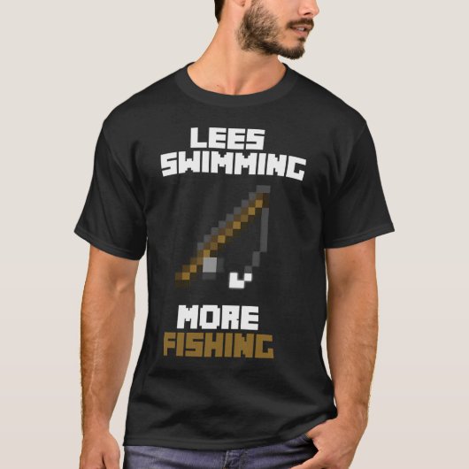 T-shirt Moins de natation Plus de pêche (Devant)