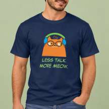 Moins de Parole Plus de Miaou Chat Drôle