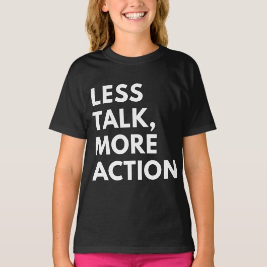 T-SHIRT MOINS DE PAROLES PLUS D'ACTION (Devant)