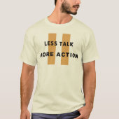 T-shirt Moins de paroles, plus d'actions (Devant)