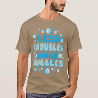 T-shirt Moins de roubles Plus de bulles fille