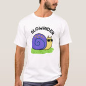 T-shirt Moins Lent Rider Amusant Petit Rider Snail Pun (Devant)