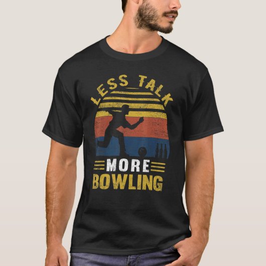 T-shirt Moins Parlez Plus Bowling Retro Bowling Bowling Bo (Devant)