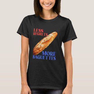 T-shirt Moins Regrettes Plus De Baguettes Amusantes Baguet