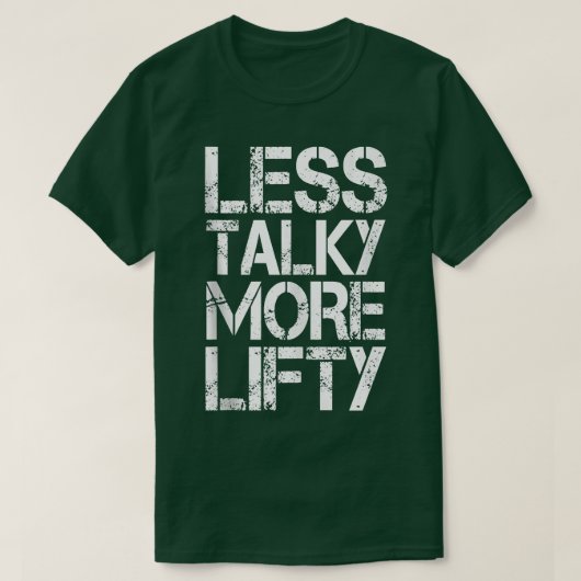 T-shirt Moins Talky Plus Lifty Funny Gym Entraînement (Design devant)