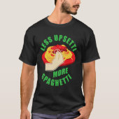 T-shirt Moins Upsetti Plus De Spaghetti U2013 Pâtes De Boi (Devant)