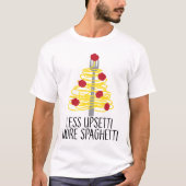 T-shirt Moins Upsetti Plus Spaghetti (Devant)