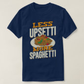 T-shirt Moins Upsetti Plus Spaghetti (Design devant)