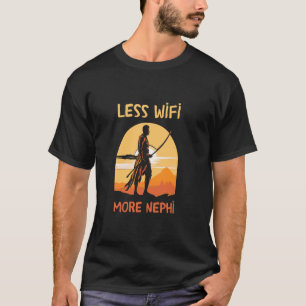 T-shirt Moins Wifi Plus Nephi Funny Humours Lds Mormon Mis