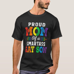 T-shirt Mois De Fierté Maman Fière D'Un Gay Smartass Fils