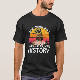 T-shirt Mois de l'histoire des femmes noires - un mois ne