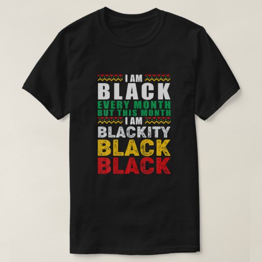 T-shirt Mois de l'histoire des Noirs Je suis noir chaque m (Design devant)