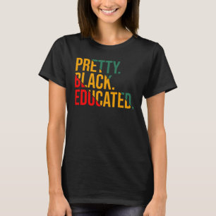 T-shirt Mois de l'histoire des Noirs Joli Noir et instruit