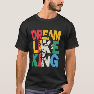 T-shirt Mois de l'histoire des Noirs Rêve comme un roi Dir