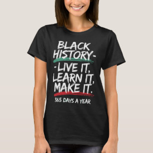 T-shirt Mois de l'Histoire Noire 2025 Live It Apprenez It