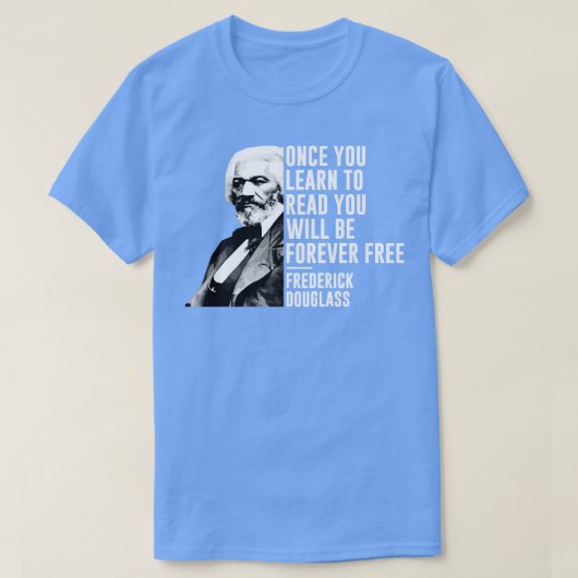 T-shirt Mois de l'histoire noire Frederick Douglass Citati (Design devant)
