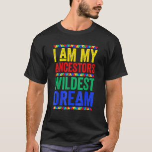 T-shirt Mois De L'Histoire Noire Je Suis Mes Ancêtres Drea