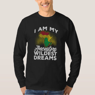 T-shirt Mois de l'histoire noire Je suis mes ancêtres rêve
