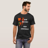T-shirt Mois de l'histoire noire Notre histoire Notre forc (Devant entier)