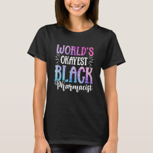 T-shirt Mois de l'histoire noire Okayest Pharmaciens Afric