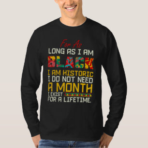 T-shirt Mois De L'Histoire Noire Pour Aussi Longtemps Que