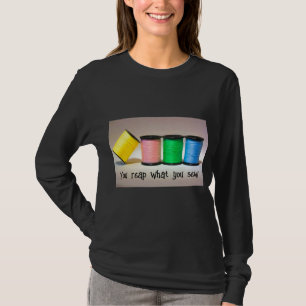 T-Shirt Moissonne ce que tu couds