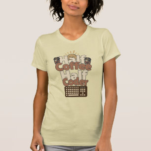T-shirt Moitié Café, Moitié Codeur