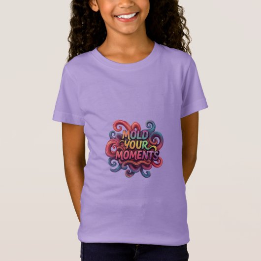 T-Shirt "Mold Your Moments" (Devant)
