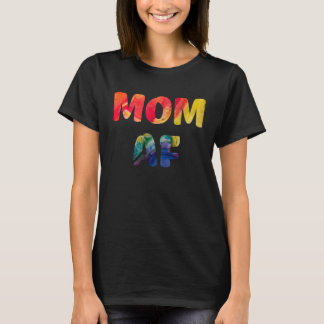 T-shirt Mom AF  Rude Cheeky Mothers Day  Idea Fun Cool Mom