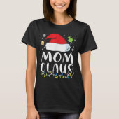 T-shirt Mom Claus Christmas Lights Pajama Xmas Family Matc (Devant)