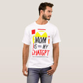 T-SHIRT MOM IS = MON CHATGPT (Devant entier)