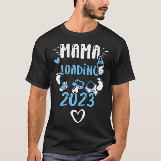 T-shirt Mom Mama Loading 2023 Baby Boy Sayings (Devant)