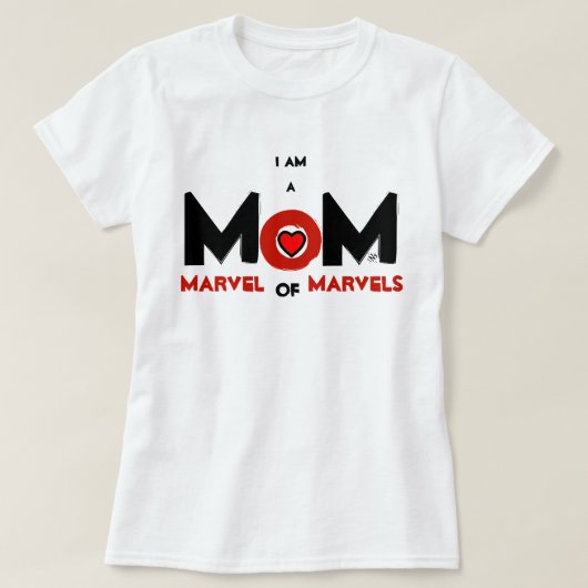 T-shirt MOM : Merveille des merveilles (Design devant)