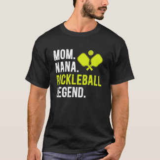 T-shirt Mom Nana Pickleball Nana Pickleball Player Nana Gr