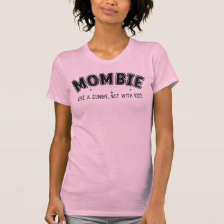 T-shirt Mombie