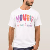 T-shirt Mombie Comme Zombie Mais Avec Enfants Araignée Hal (Devant)
