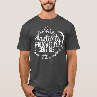 T-shirt Moment de TDAH Impulsif Activité suivie par sensib