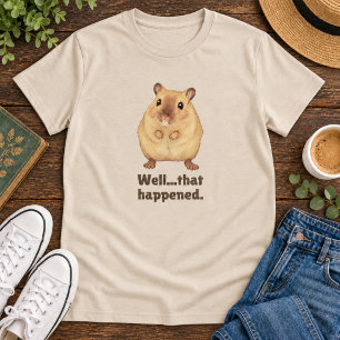 T-shirt Moment gênant drôle avec un hamster mignon