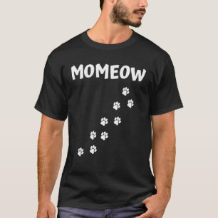 T-shirt Momeow MOm Meow Empreinte Marcher sur son chat MOM
