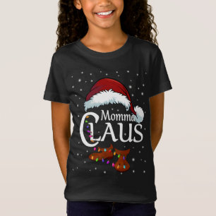 T-Shirt Momma Claus Famille Correspondance Momma Claus Paj