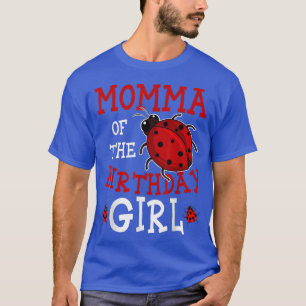 T-shirt Momma De L'Anniversaire Fille Ladybug Anniversaire