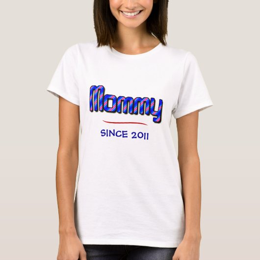 T-shirt MOMMY—Depuis 2011 (Devant)