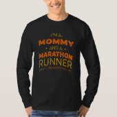 T-shirt Mommy et Marathon coureur course Humour Sprint (Devant)