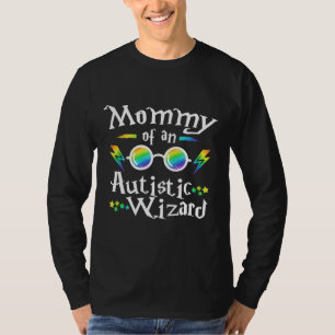 T-shirt Mommy Of An Autistic Wizard Autism Help Love Suppo