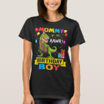 T-shirt Mommy of the Birthday Boy Dinosaur Raptor Funny<br><div class="desc">Mommy of the Birthday Boy Dinosaur Raptor Funny</div>