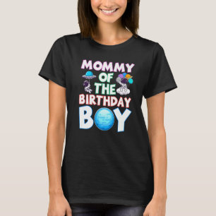 T-shirt Mommy Of The Birthday Boy Galaxy Study Astronaut